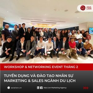 Workshop & Networking Event du lịch tháng 2 Asia Lion
